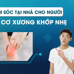 Chăm sóc tại nhà cho người đau cơ xương khớp nhẹ