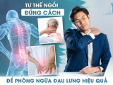 Tư Thế Ngồi Đúng Cách Để Phòng Ngừa Đau Lưng Hiệu Quả