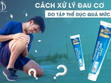 Cách xử lý đau cơ do tập thể dục quá mức
