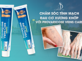 CHĂM SÓC TĨNH MẠCH, ĐAU CƠ XƯƠNG KHỚP VỚI PROVARICOSE VEINS CARE