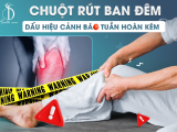 Chuột rút ban đêm: dấu hiệu cảnh báo tuần hoàn kém