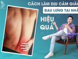 Cách làm dịu cảm giác đau lưng tại nhà hiệu quả