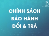 Chính sách bảo hành đổi trả