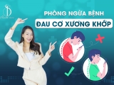 Phòng Ngừa Bệnh Đau Cơ Xương Khớp