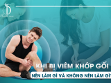 Khi Bị Viêm Khớp Gối: Nên Làm Gì Và Không Nên Làm Gì?