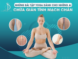Những Bài Tập Yoga Dành Cho Những Ai Chữa Giãn Tĩnh Mạch Chân