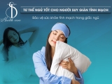 Tư thế ngủ tốt cho người suy giãn tĩnh mạch: Bảo vệ sức khỏe tĩnh mạch trong giấc ngủ