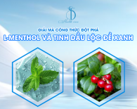 GIẢI MÃ CÔNG THỨC ĐỘT PHÁ: L-MENTHOL VÀ TINH DẦU LỘC ĐỀ XANH